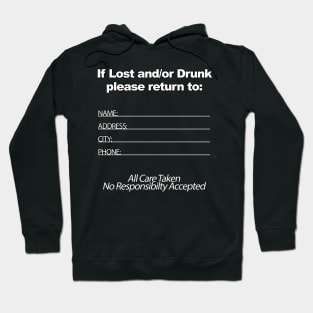 If Lost and/or Drunk (white) Hoodie